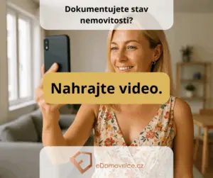 Dokumentace bytu videem.